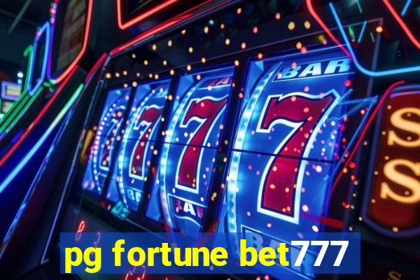 pg fortune bet777